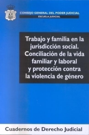 Cubierta de TRABAJO Y FAMILIA EN LA JURISDICCIÓN SOCIAL
