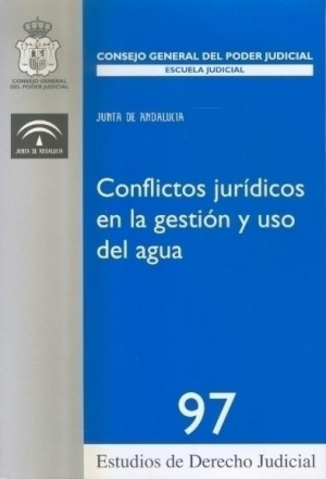 CONFLICTOS JURÍDICOS EN LA GESTIÓN Y USO DEL AGUA