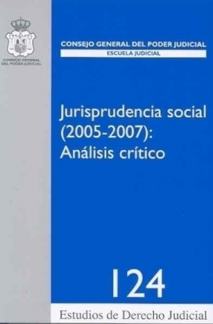 Cubierta de JURISPRUDENCIA SOCIAL (2005-2007): ANÁLISIS CRÍTICO