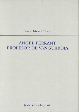 ÁNGEL FERRANT, PROFESOR DE VANGUARDIA