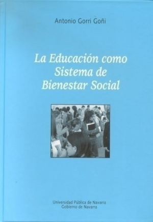 Cubierta de LA EDUACACIÓN COMO SISTEMA DE BIENESTAR SOCIAL