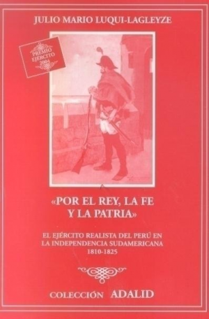 POR EL REY, LA FE Y LA PATRIA