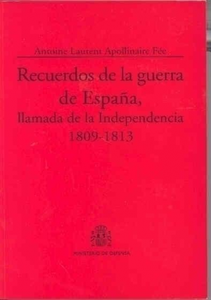 RECUERDOS DE LA GUERRA DE ESPAÑA, LLAMADA DE LA INDEPENDENCIA 1809-1813