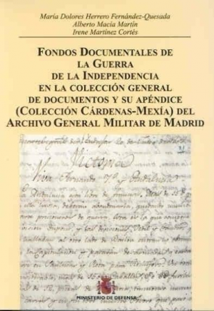 FONDOS DOCUMENTALES DE LA GUERRA DE LA INDEPENDENCIA EN LA COLECCIÓN GENERAL DE .....