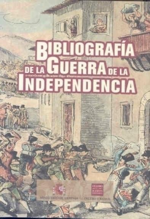 BIBLIOGRAFÍA DE LA GUERRA DE LA INDEPENDENCIA