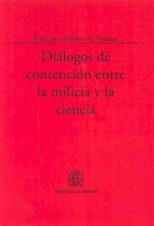 Cubierta de DIÁLOGOS DE CONTENCIÓN ENTRE LA MILICIA Y LA CIENCIA