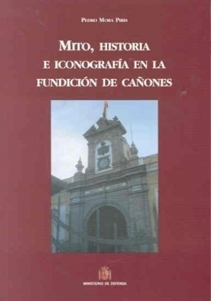 MITO, HISTORIA E ICONOGRAFÍA EN LA FUNDICIÓN DE LOS CAÑONES