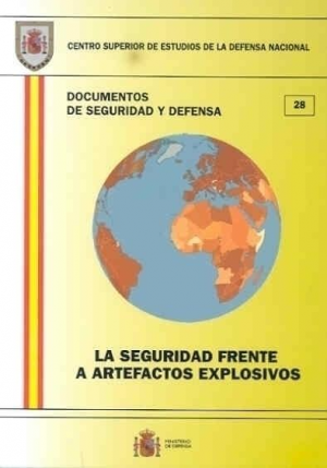 Cubierta de LA SEGURIDAD FRENTE A ARTEFACTOS EXPLOSIVOS