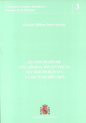 EL CONTRATO DE COLABORACIÓN ENTRE EL SECTOR PÚBLICO Y EL SECTOR PRIVADO