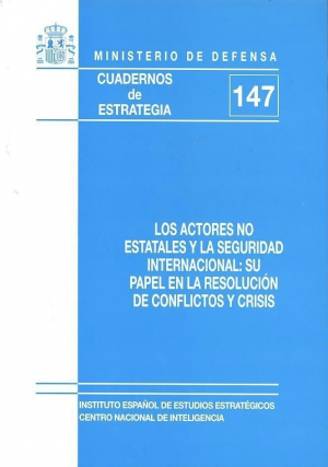 Cubierta de LOS ACTORES NO ESTATALES Y LA SEGURIDAD INTERNACIONAL: SU PAPEL EN LA RESOLUCIÓN DE CONFLICTOS Y CRISIS