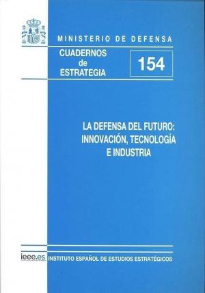 LA DEFENSA DEL FUTURO: INNOVACIÓN, TECNOLOGÍA E INDUSTRIA