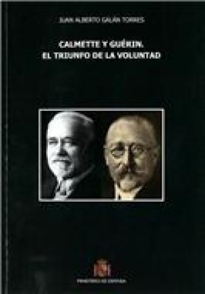 CALMETTE Y GUÉRIN: EL TRIUNFO DE LA VOLUNTAD
