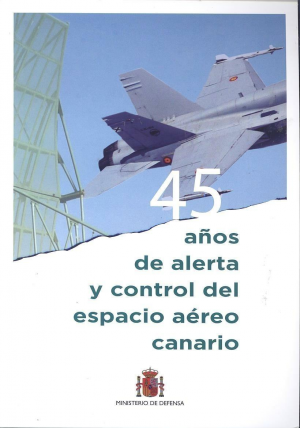 45 AÑOS DE ALERTA Y CONTROL DEL ESPACIO AÉREO CANARIO