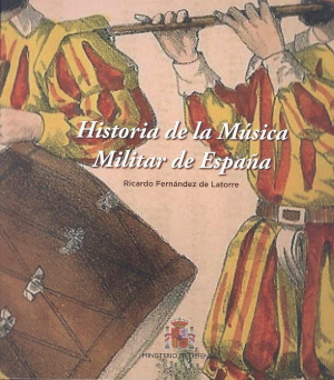 HISTORIA DE LA MÚSICA MILITAR EN ESPAÑA