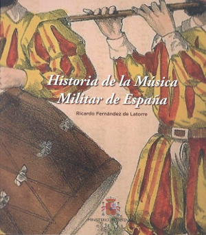 Cubierta de HISTORIA DE LA MÚSICA MILITAR EN ESPAÑA