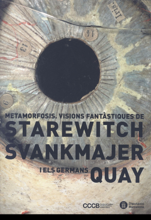 Cubierta de METAMORFOSIS. VISIONS FANTASTIQUES DE STAREWITCH SVANKMAJER I ELS GERMANS QUAY