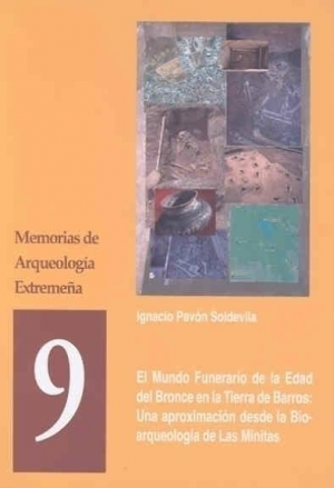 EL MUNDO FUNERARIO DE LA EDAD DE BRONCE EN LA TIERRA DE BARROS:
