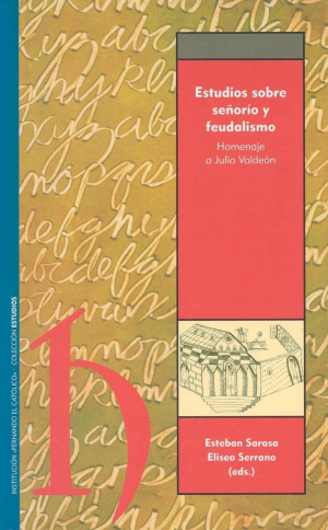 ESTUDIOS SOBRE SEÑORÍO Y FEUDALISMO
