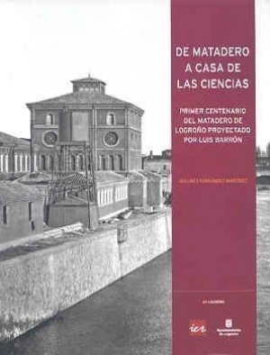 DE MATADERO A CASA DE LAS CIENCIAS