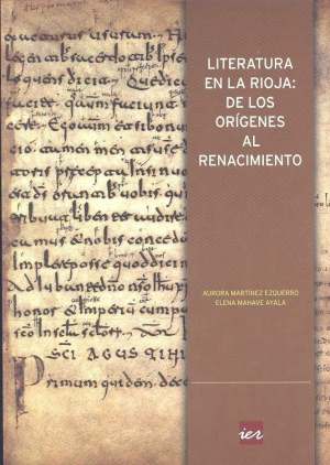 LITERATURA EN LA RIOJA: DE LOS ORÍGENES AL RENACIMIENTO