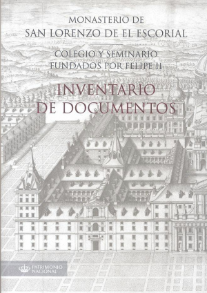 COLEGIO Y SEMINARIO FUNDADOS POR FELIPE II. INVENTARIO DE DOCUMENTOS